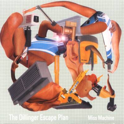 The Dillinger Escape Plan: "Miss Machine" – 2004